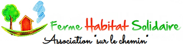 Ferme Habitat Solidaire, association Sur le chemin